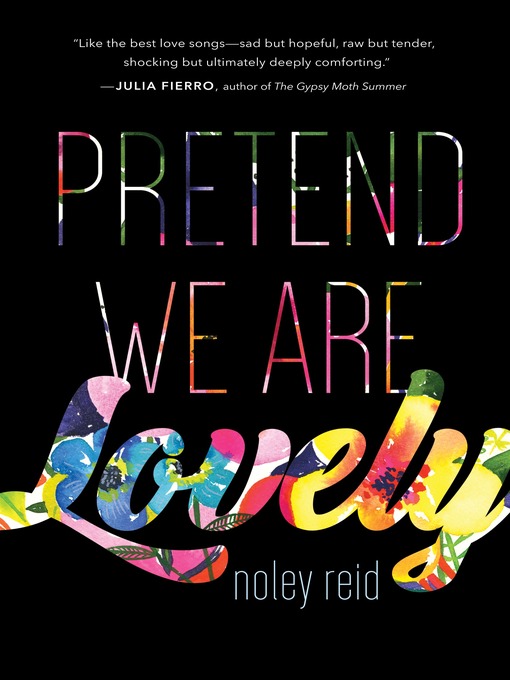 Title details for Pretend We Are Lovely by Noley Reid - Available